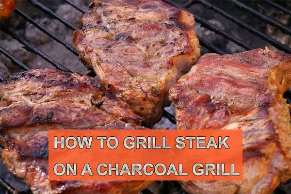HOW-TO-GRILL-STEAK-ON-A-CHARCOAL-GRILL